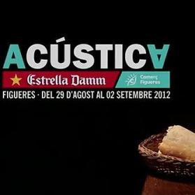 The Festival Acústica of Figueres, from August 29th until September 2nd 